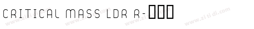 Critical Mass LDR R字体转换